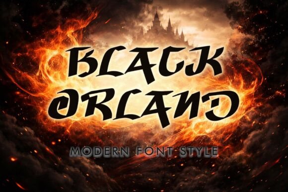 Black Orland: The Font That Brawls with Legends