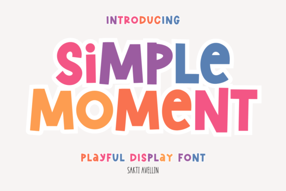 Simple Moment: Crafting Warmth with a Whimsical Typeface