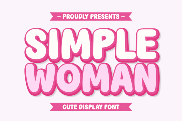Simple Woman: The Playful Font for Modern Branding