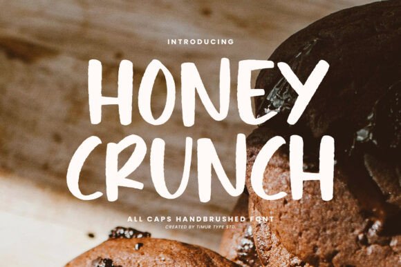 Why Honey Crunch Is Your Next Favorite Handbrushed Typeface